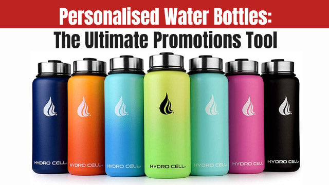 Personalised Water Bottles: The Ultimate Promotions Tool